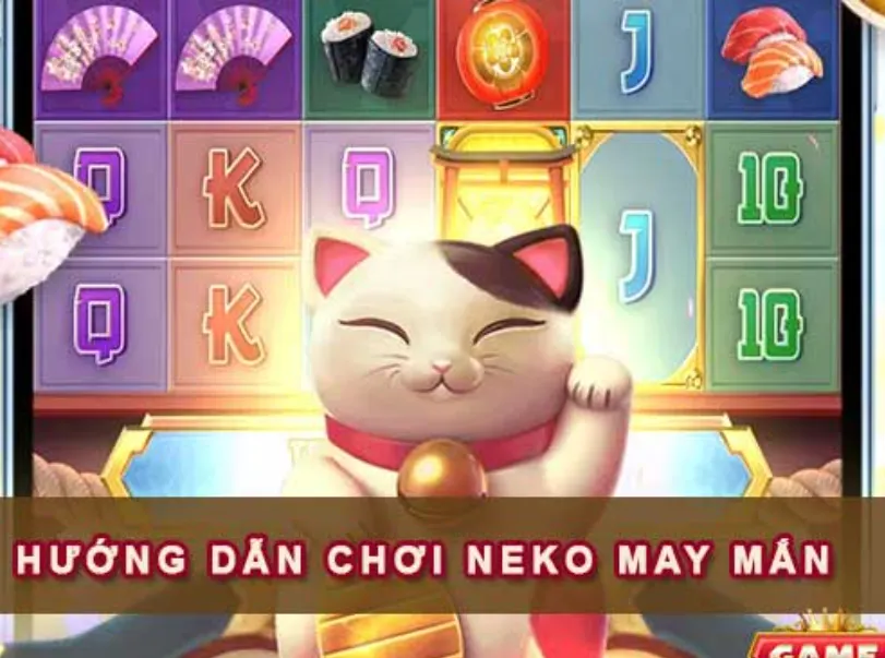 Neko May Mắn 789Club Quay Hũ Thưởng Mèo Thần Tài Trực Tuyến